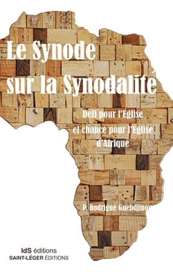 Le synode sur la synodalité : Défi pour l'Église et chance pour l'Église en Afrique