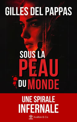 Sous la peau du monde