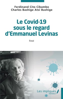 Le Covid-19 sous le regard d'Emmanuel Lévinas : Essai