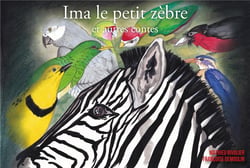 Ima le petit zèbre et autres contes