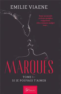 Marqués Tome 1 - si je pouvais t'aimer