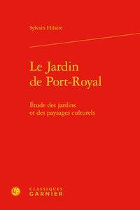 Le jardin de Port-Royal - étude des jardins et des paysages culturels