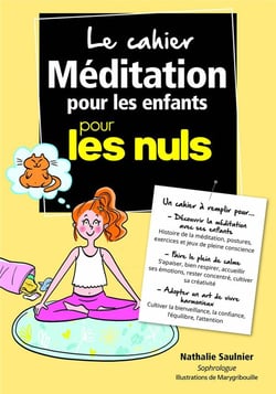 Cahier Coach - Meditation Pour Les Enfants Pour Les Nuls