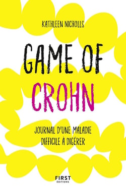 Game of Crohn - journal d'une maladie difficile à digérer