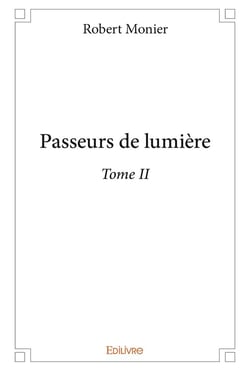 Passeurs de lumière t.2