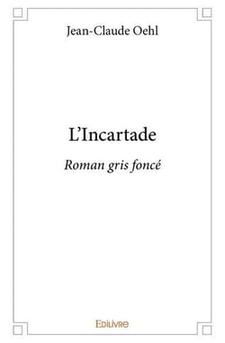 L'incartade - roman gris fonce