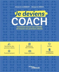 Je deviens coach - comment lancer son activité et trouver ses premiers clients