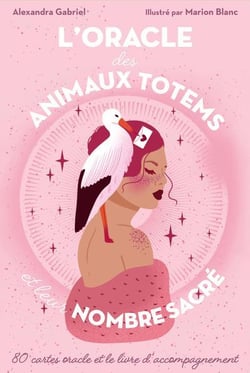 L'oracle des Animaux totems et leur nombre sacré