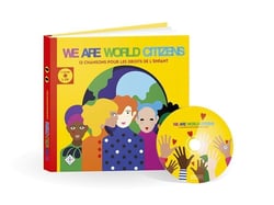 WE ARE WORLD CITIZENS : 12 chansons pour les droits de l'enfant (FR/ENG)