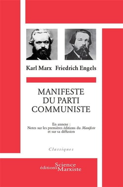 Manifeste du parti communiste : en annexe : notes sur les premières éditions du "Manifeste" et sur sa diffusion