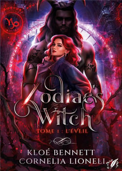 Zodiac's Witch : T.1 : l'Éveil