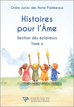 Histoires pour l'Ame : Section des éclaireurs Tome 4