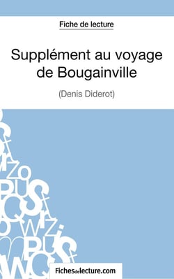 Supplément au voyage de Bougainville de Diderot : analyse complète de l'oeuvre