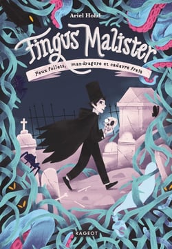 Fingus Malister - feux follets, mandragore et cadavre frais