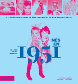 Le livre de ma jeunesse : nés en 1951