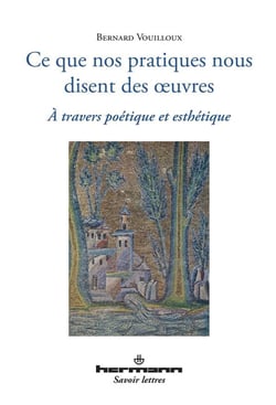 Ce que nos pratiques nous disent des oeuvres