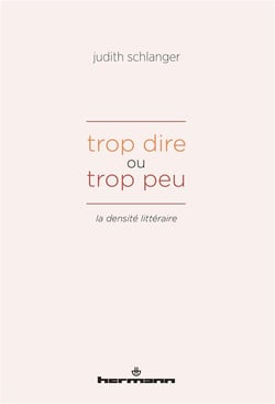 Trop dire ou trop peu : La densité littéraire