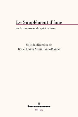 Le Supplément d'âme : ou le renouveau du spiritualisme