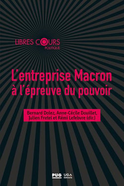 L'entreprise Macron à l'épreuve du pouvoir