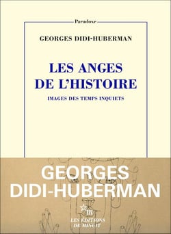 Les anges de l'Histoire. Images des temps inquiets