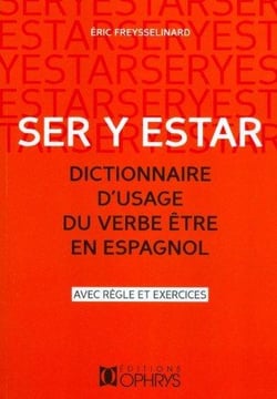 Ser y estar - dictionnaire d'usage du verbe être en espagnol