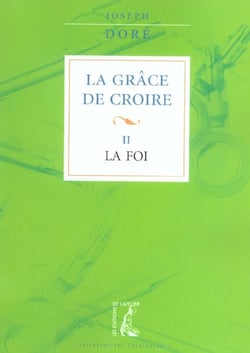 Grace de croire t2 la foi