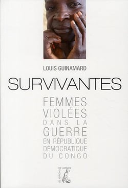 SURVIVANTES - LE VIOL ARME DE GUERRE AU CONGO