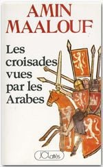 Les croisades vues par les arabes
