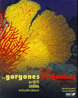 Les gorgones des récifs coralliens de Nouvelle-Calédonie - coral reef gorgonians of New Caledonia