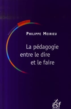 Pédagogie entre le dire et le faire