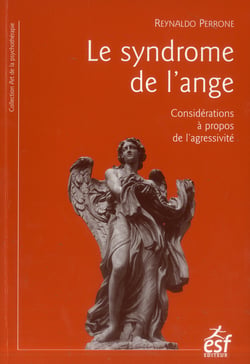Le syndrome de l'ange - quand l'agressivité est déficiente
