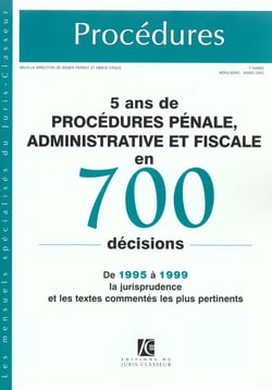 5 ans de procedures penale administrative et fiscale en 700 decisions