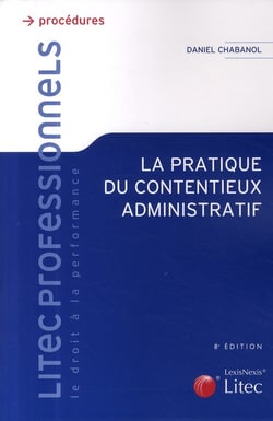 La pratique du contentieux administratif