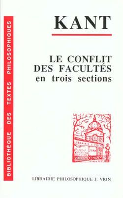 Le conflit des facultés en trois sections