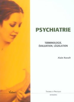 Psychiatre : terminologie, evaluation, legislation