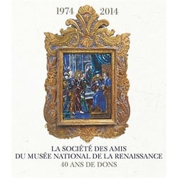 La société des amis du Musée national de la Renaissance - 40 ans de dons
