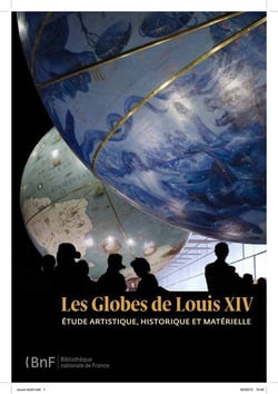 Les globes de louis xiv - étude artistique, historique et matérielle