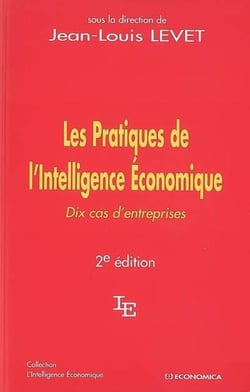 PRATIQUES DE L'INTELLIGENCE ECONOMIQUE