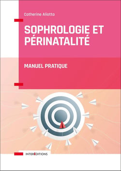Sophrologie et périnatalité - manuel pratique