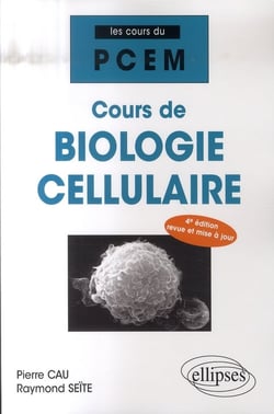 Cours de biologie cellulaire (4e édition)