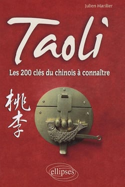 Taoli - Les 200 clés du chinois à connaître