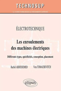 ELECTROTECHNIQUE - Les enroulements des machines électriques - Différents types, spécificités, conception, placement (Niveau B)