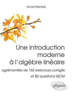 Une introduction moderne à l'algèbre linéaire