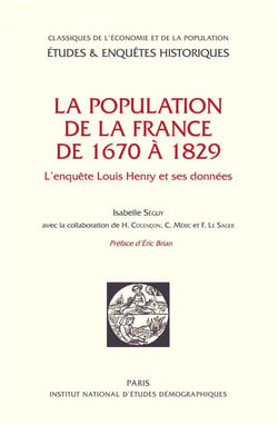 La population de la France de 1670 à 1829 : L'enquête Louis Henry et ses données