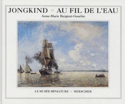 JONGKIND AU FIL DE L' EAU