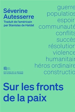 Sur les fronts de la paix : guide de l'activiste pour un monde nouveau