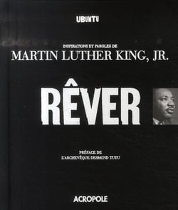 Rêver - ubuntu - inspirations et paroles de martin luther king jr