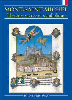 Mont saint-michel - histoire sacrée et symbolique