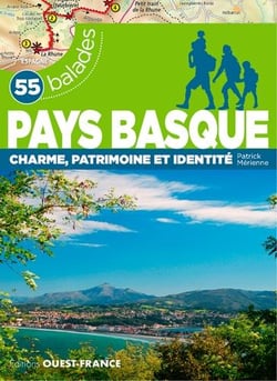 Pays Basque - charme, patrimoine et identité - 55 balades
