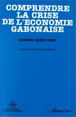 Comprendre la crise de l'économie gabonaise